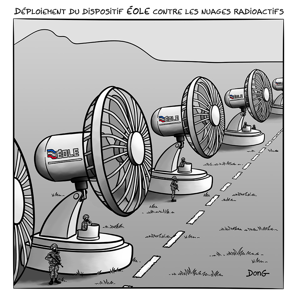 Dessin : des ventilateurs géants, gardés par des militaires en armes, s'étendent à perte de vue le long de pointillés représentant une frontière. Légende : "Déploiement du dispositif Éole contre les nuages radioactifs" 