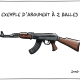 Dessin : une kalachnikov. Titre : argument à 2 balles.