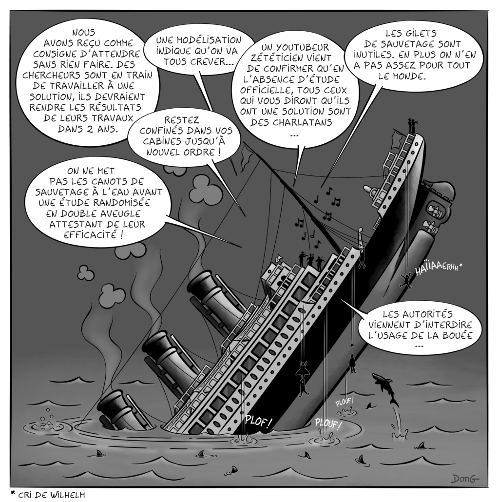 Bande-dessinée en 4 cases. Première case : le Titanic est en train de couler, planté presque à la verticale au milieu de l'eau. Des personnes tombent dans l'eau du haut du bateau, en bas des requins les attendent. Sur le bateau, un orchestre de trois musiciens continue à jouer. Des bulles de texte pointent vers le poste de commandement.Bulle 1 : 