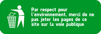 Image avec pictogramme "jeter à la poubelle" et texte "Par respect pour l'environnement, merci de ne pas jeter les pages de ce site sur la voie publique"