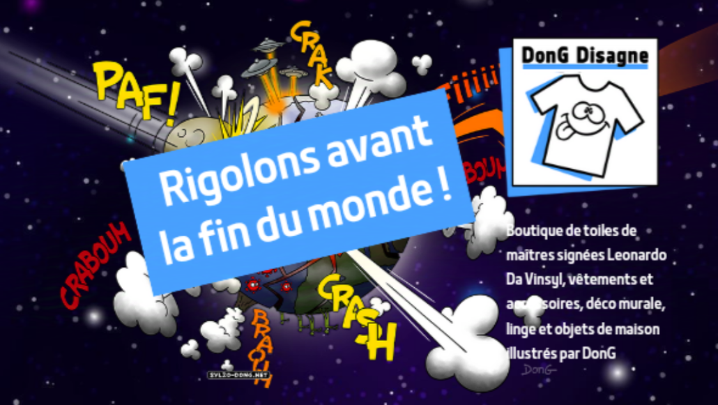 Dessin de DonG représentant la terre qui explose avec un panneau au centre : 